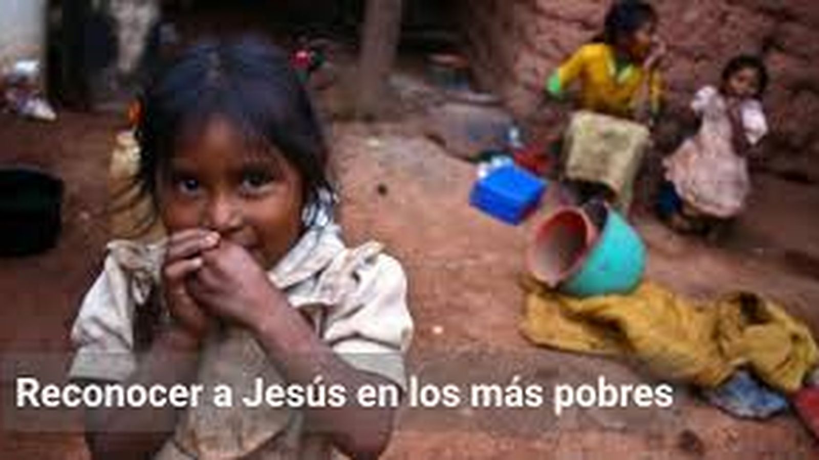 Vicarios de Cristo son los pobres