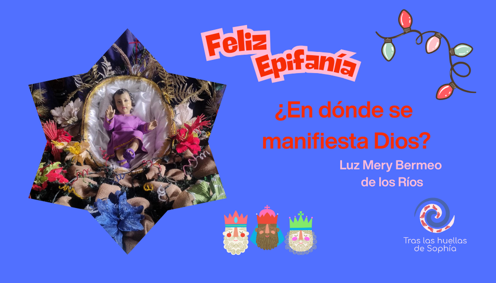 ¡Feliz Epifanía!