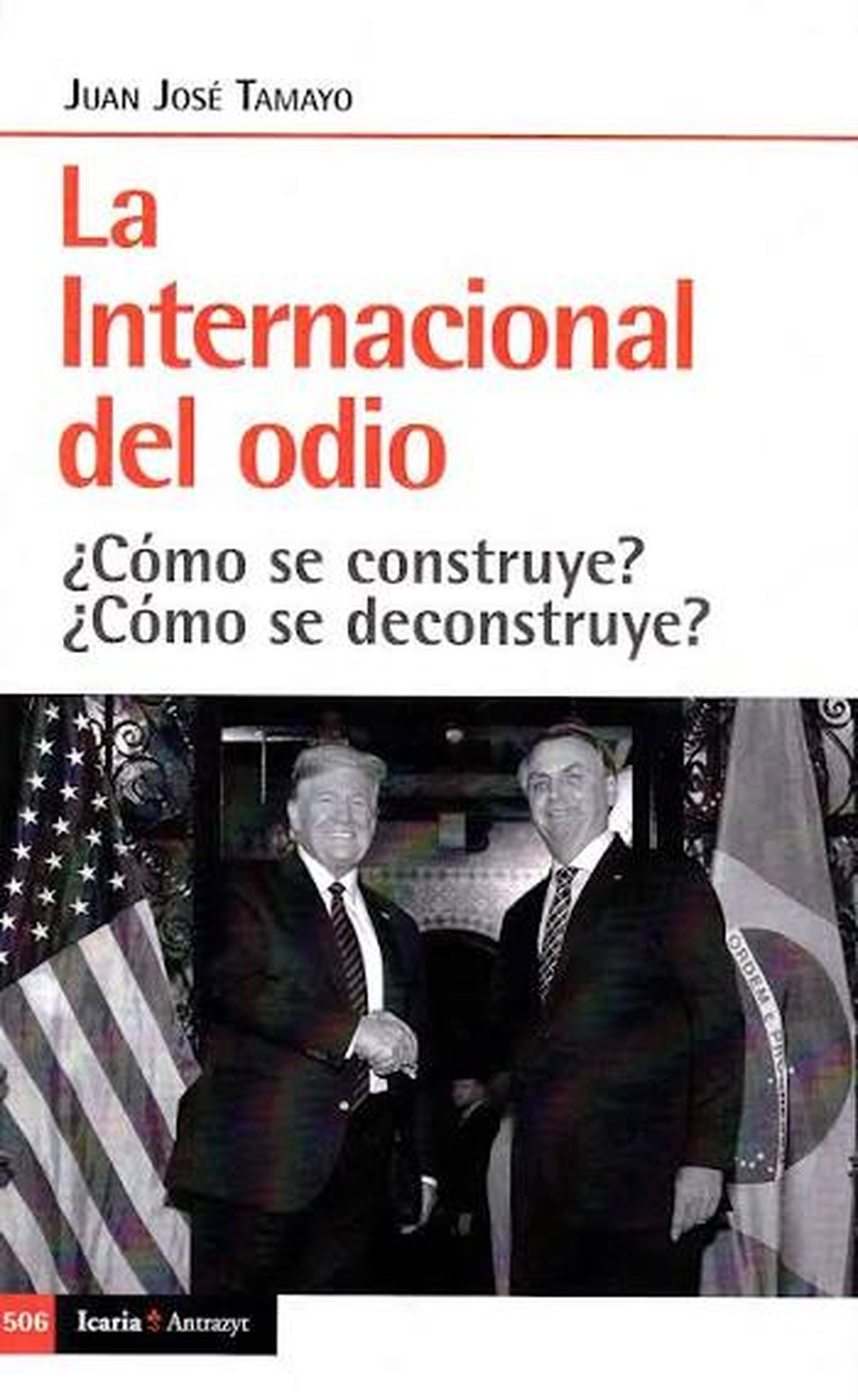Libro La internacional del odio de Juan José Tamayo