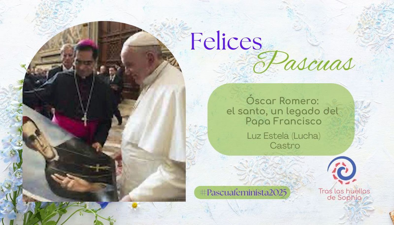 Óscar Romero: el santo, un legado del Papa Francisco