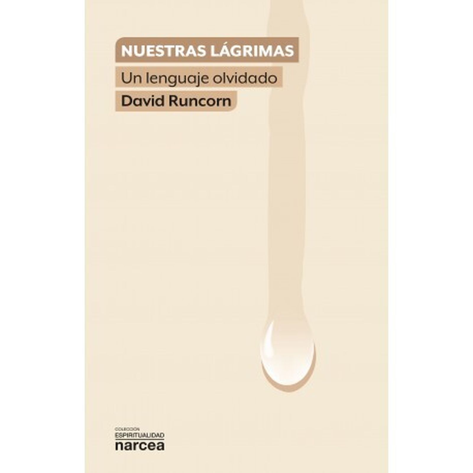 Nuestras lágrimas: un lenguaje olvidado