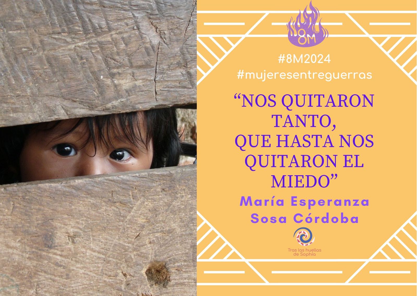 "NOS QUITARON TANTO QUE HASTA NOS QUITARON EL MIEDO"
