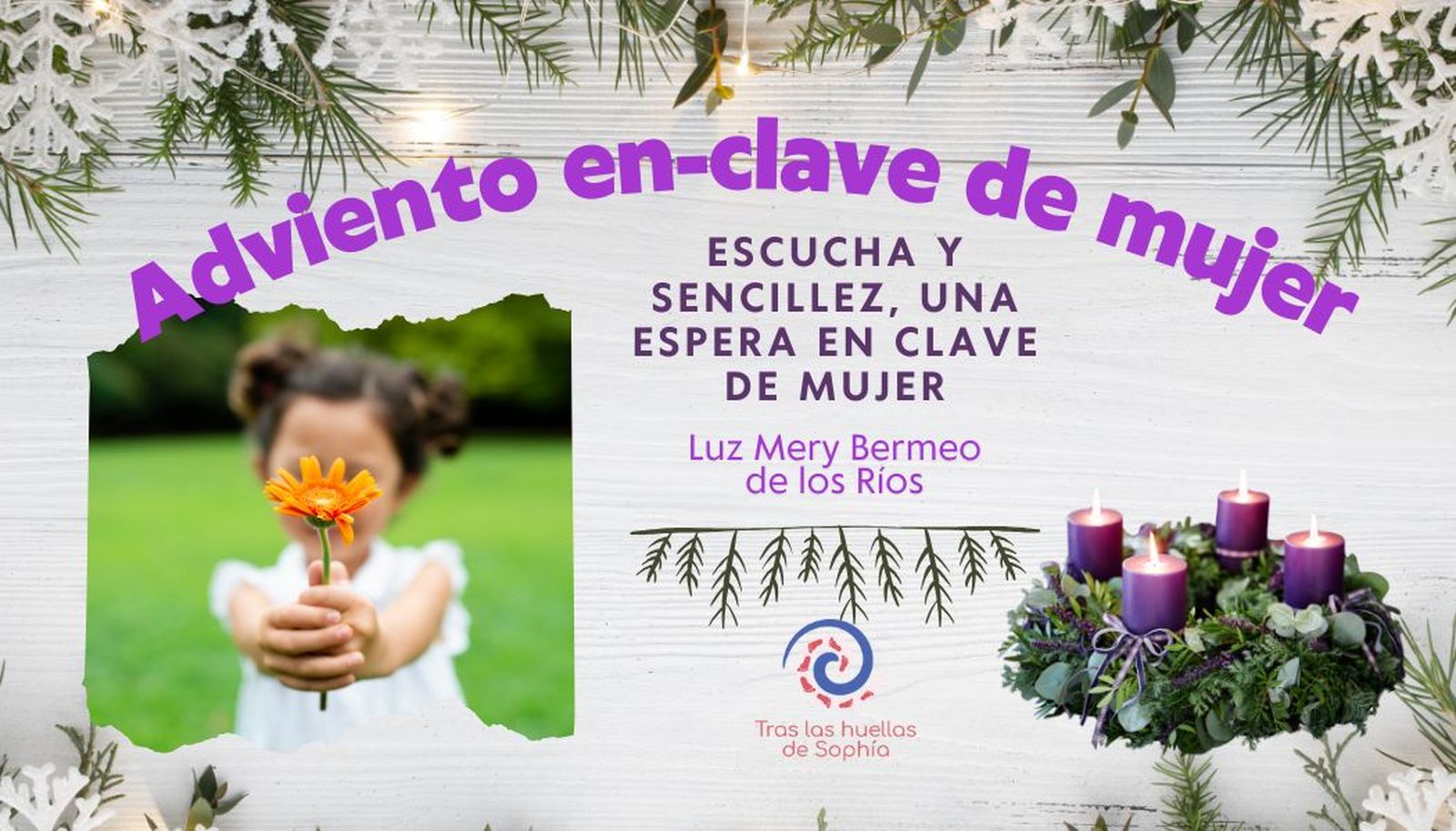 Escucha y sencillez, una espera en clave de mujer