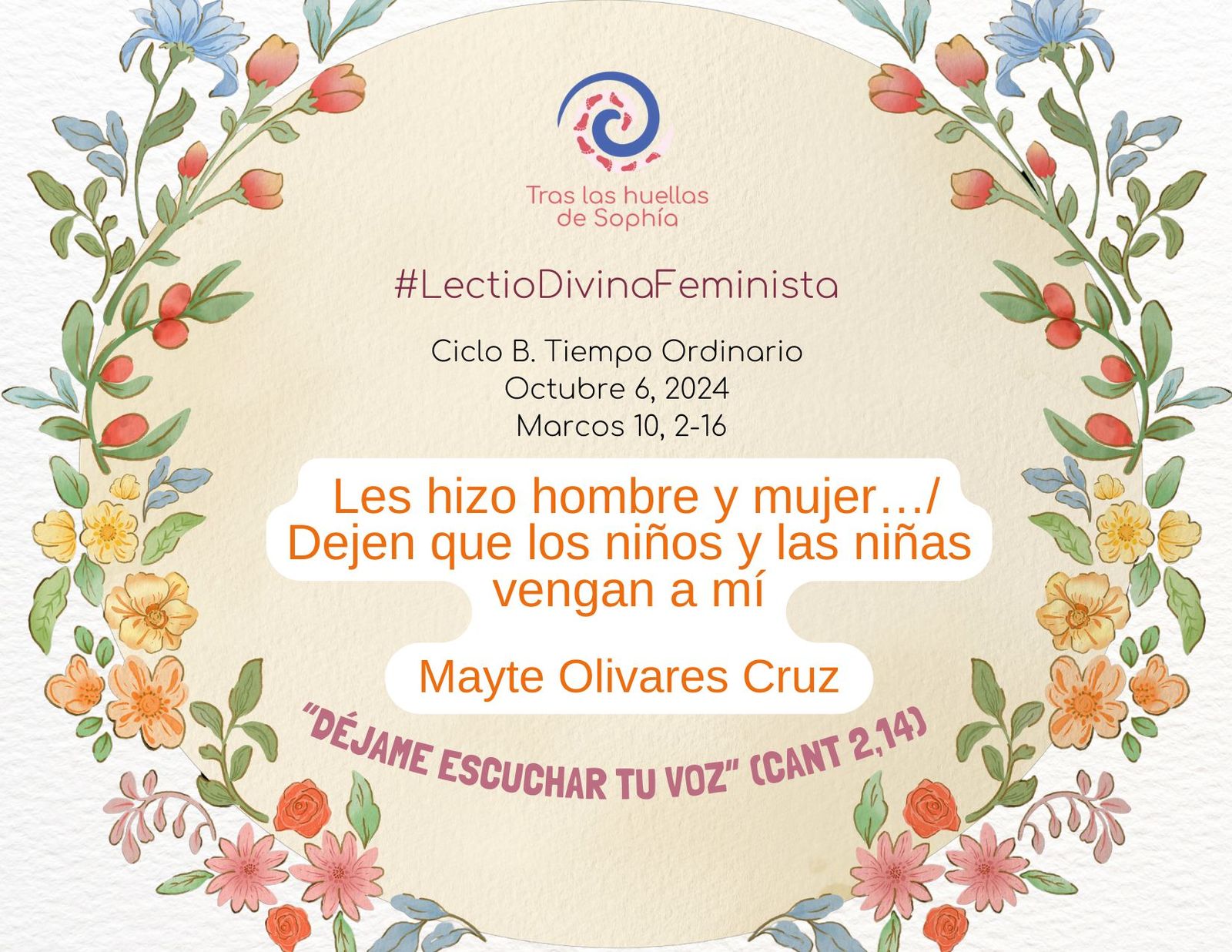 Les hizo hombre y mujer…/ Dejen que los niños y las niñas vengan a mí