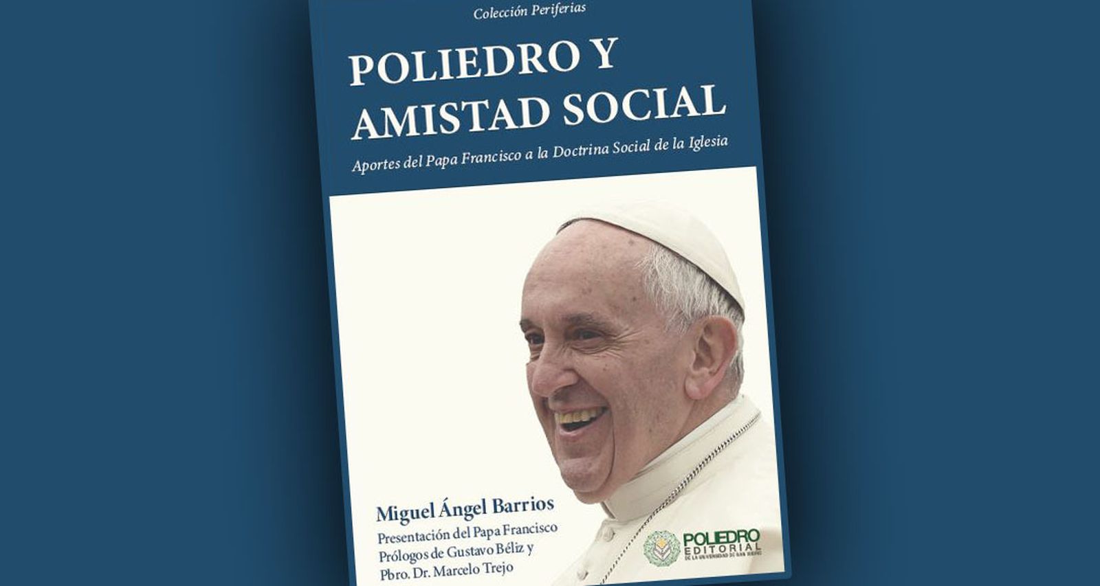 'Poliedro y Amistad Social'