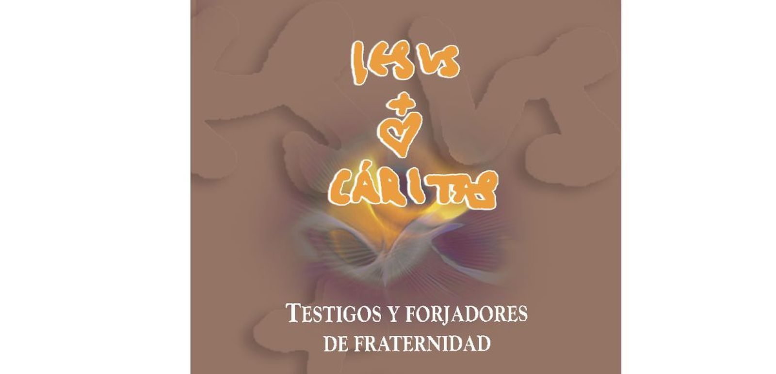 Testigos y forjadores de Fraternidad