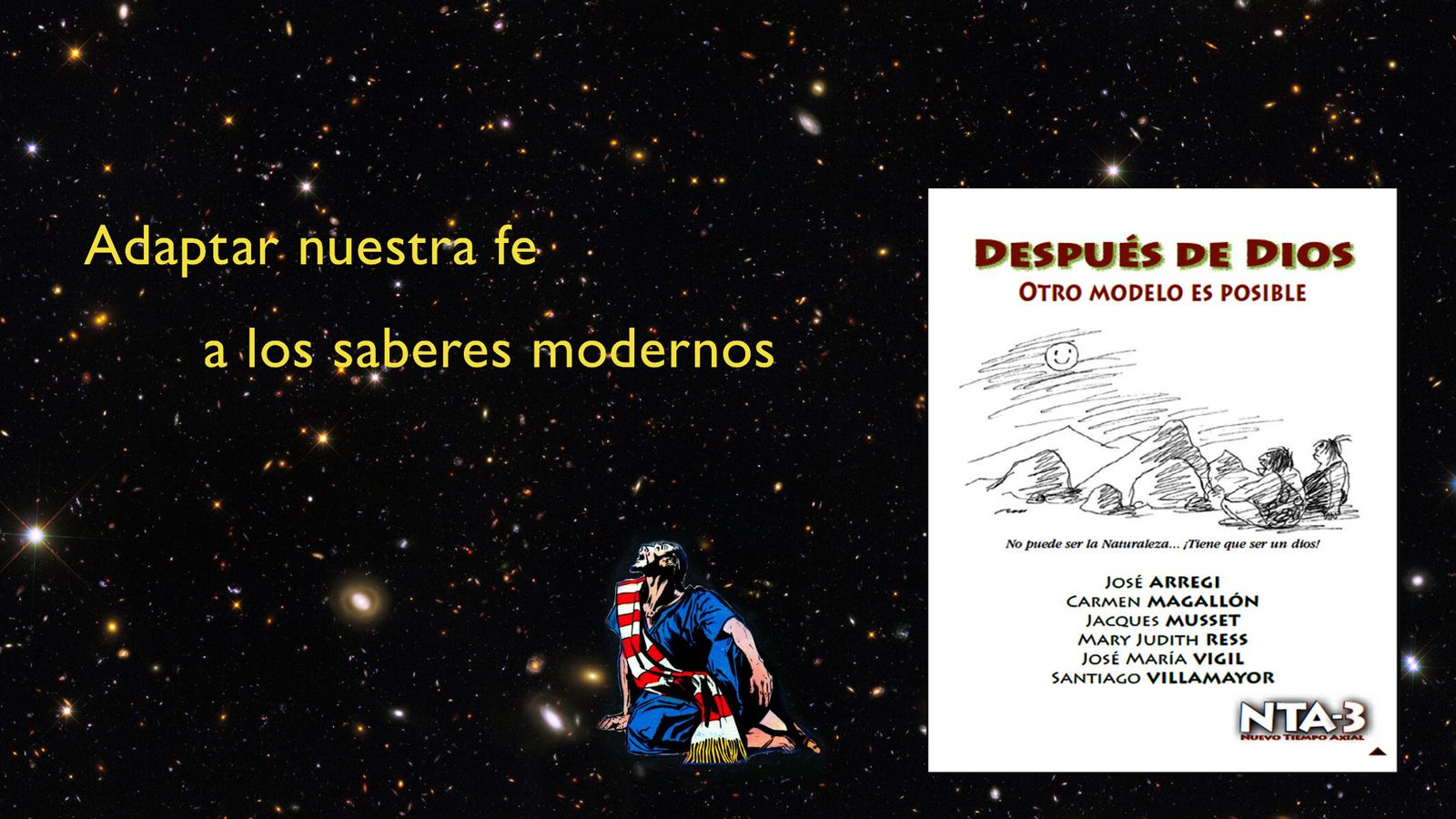 Adaptar nuestra fe a los saberes modernos