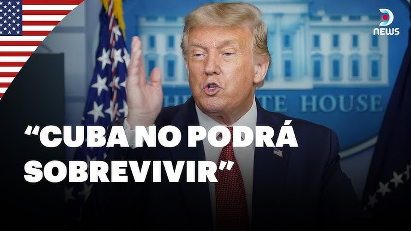 Donal Trump dice que Cuba no podrá sobrevivir