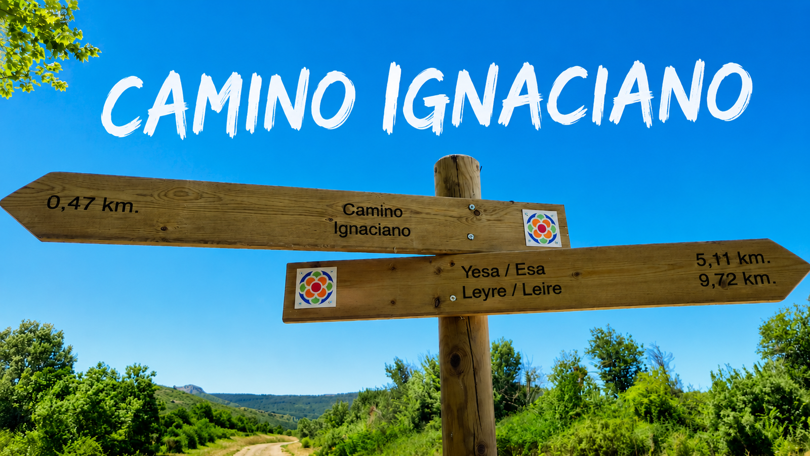 Caminando a Javier (Camino Ignaciano)