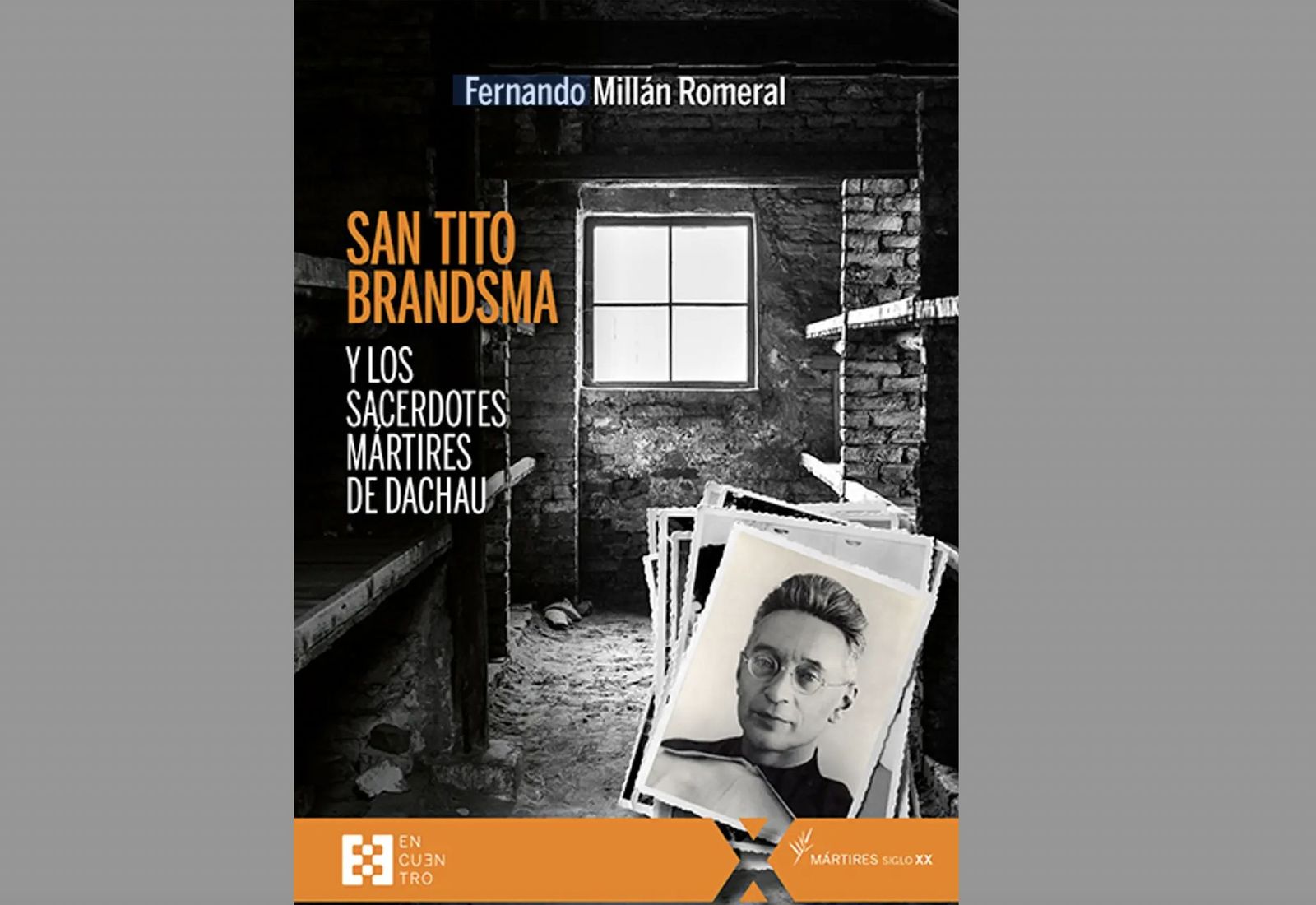 Libro San Tito Brandsma y los sacerdotes mártires de Dachau