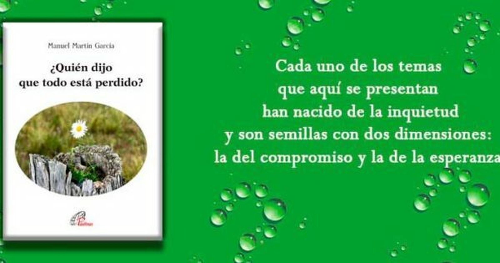 Nuevo libro de Manuel Martín en Paulinas, '¿Quién dijo que todo está perdido?'