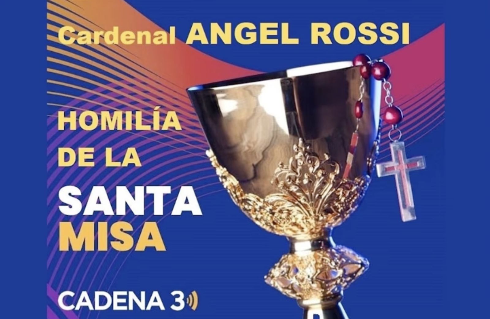 Homilía del cardenal Ángel Rossi