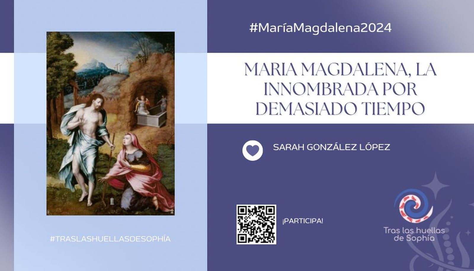 María Magdalena, la innombrada por demasiado tiempo