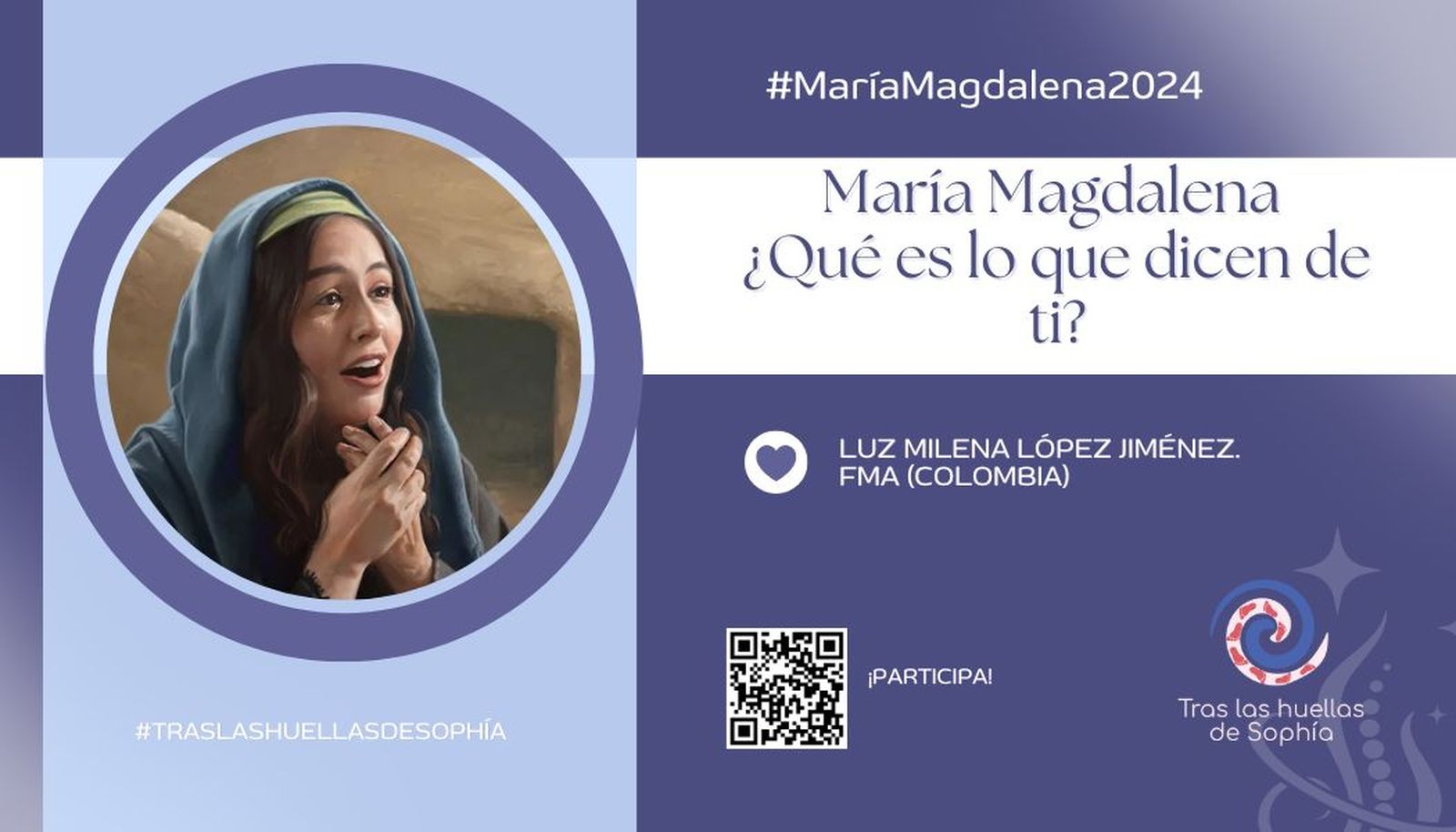 María Magdalena  ¿Qué es lo que dicen de ti?