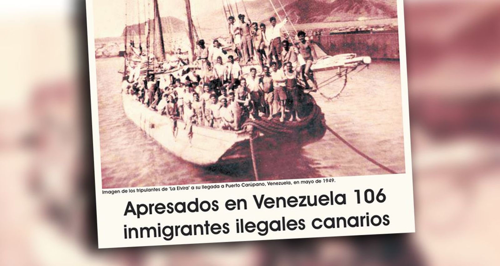 Migrantes canarios apresados en Venezuela. 1949