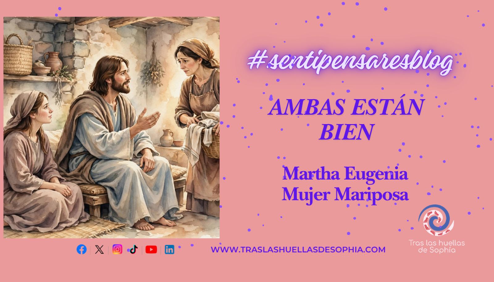 #traslashuellasdesophía