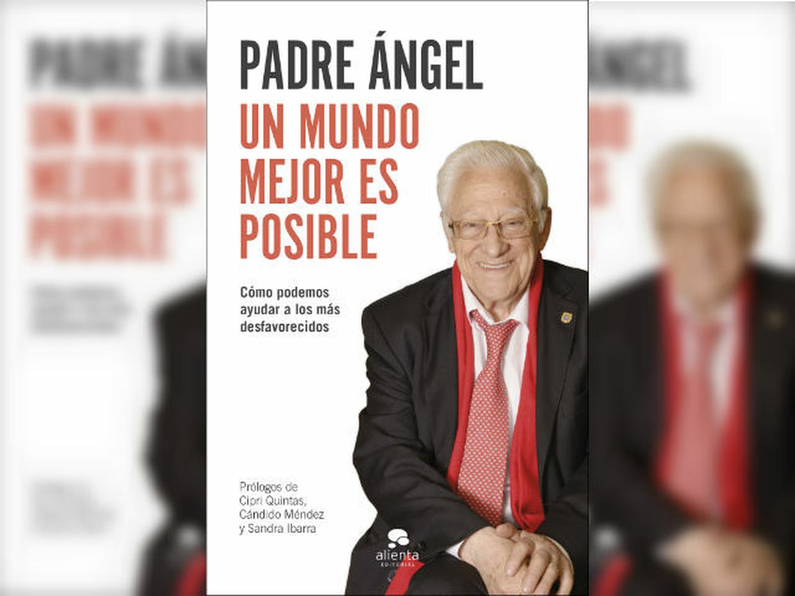 Un mundo mejor es posible: nuevo libro del padre Ángel