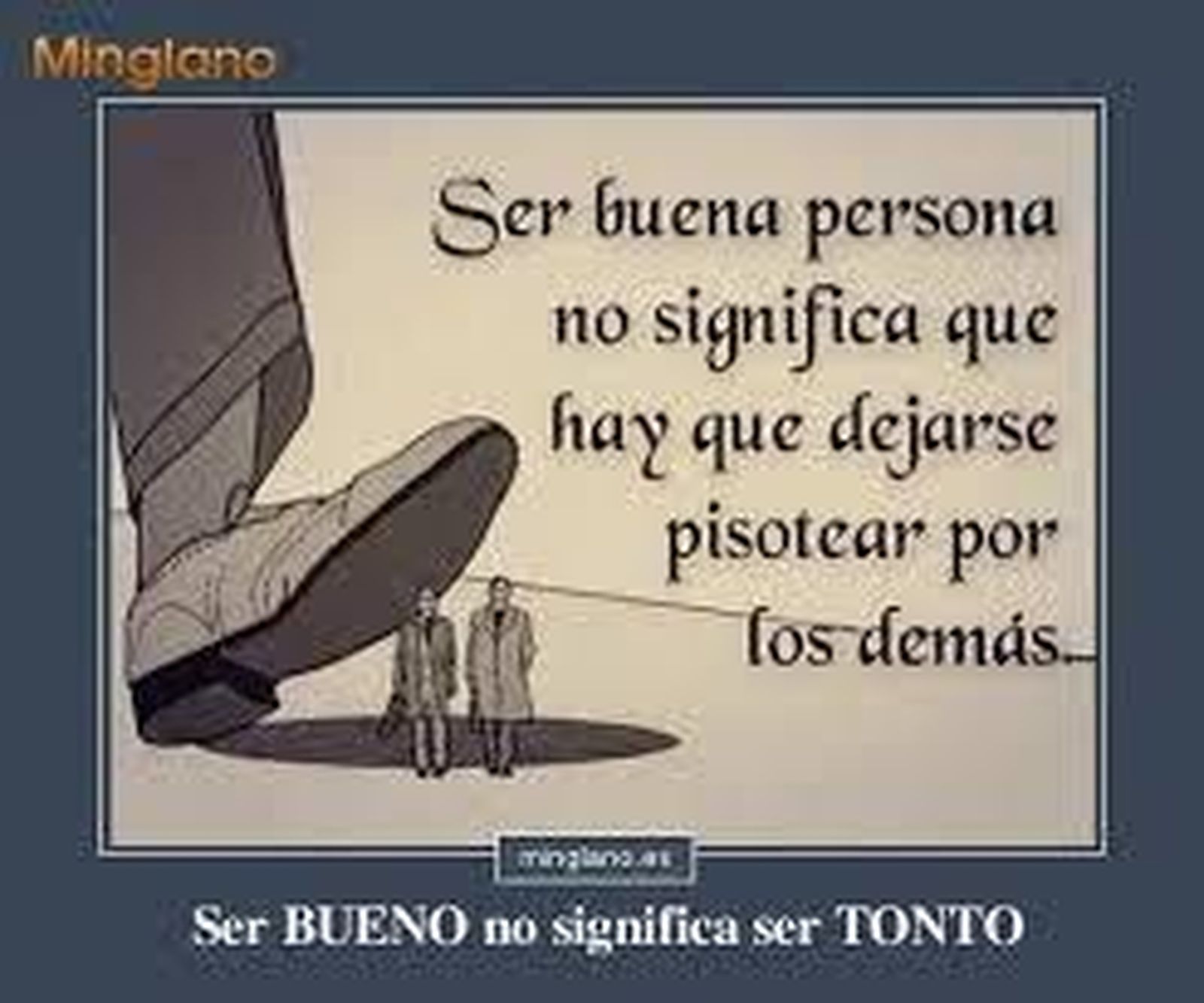 Aprendamos a diferenciar entre ser buenos y ser tonto