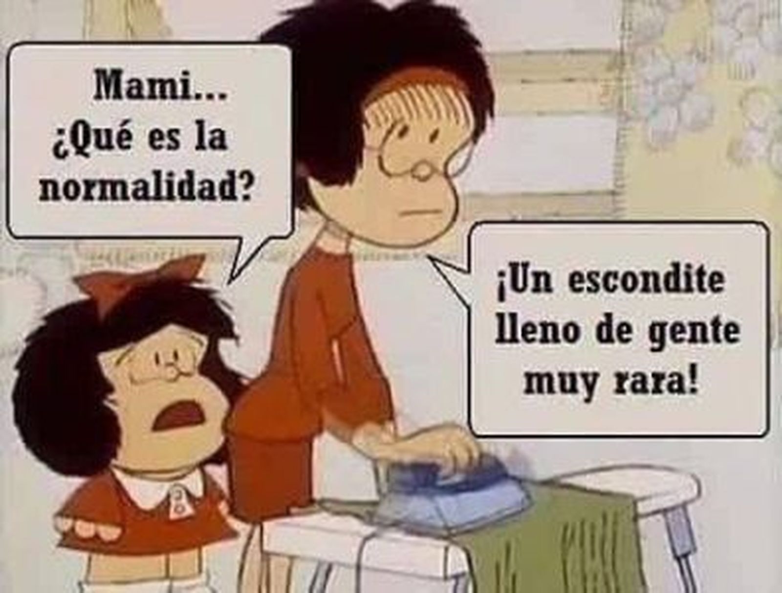 ¿Cuántas veces hemos oído hablar de volver a la normalidad?