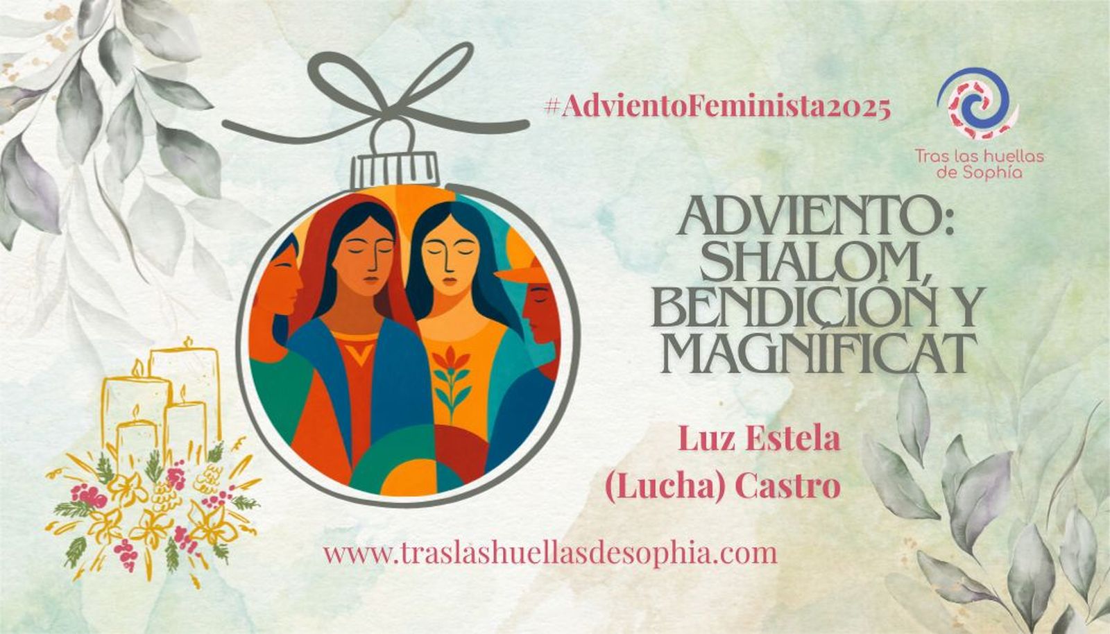Adviento: Shalom, Bendición y Magníficat