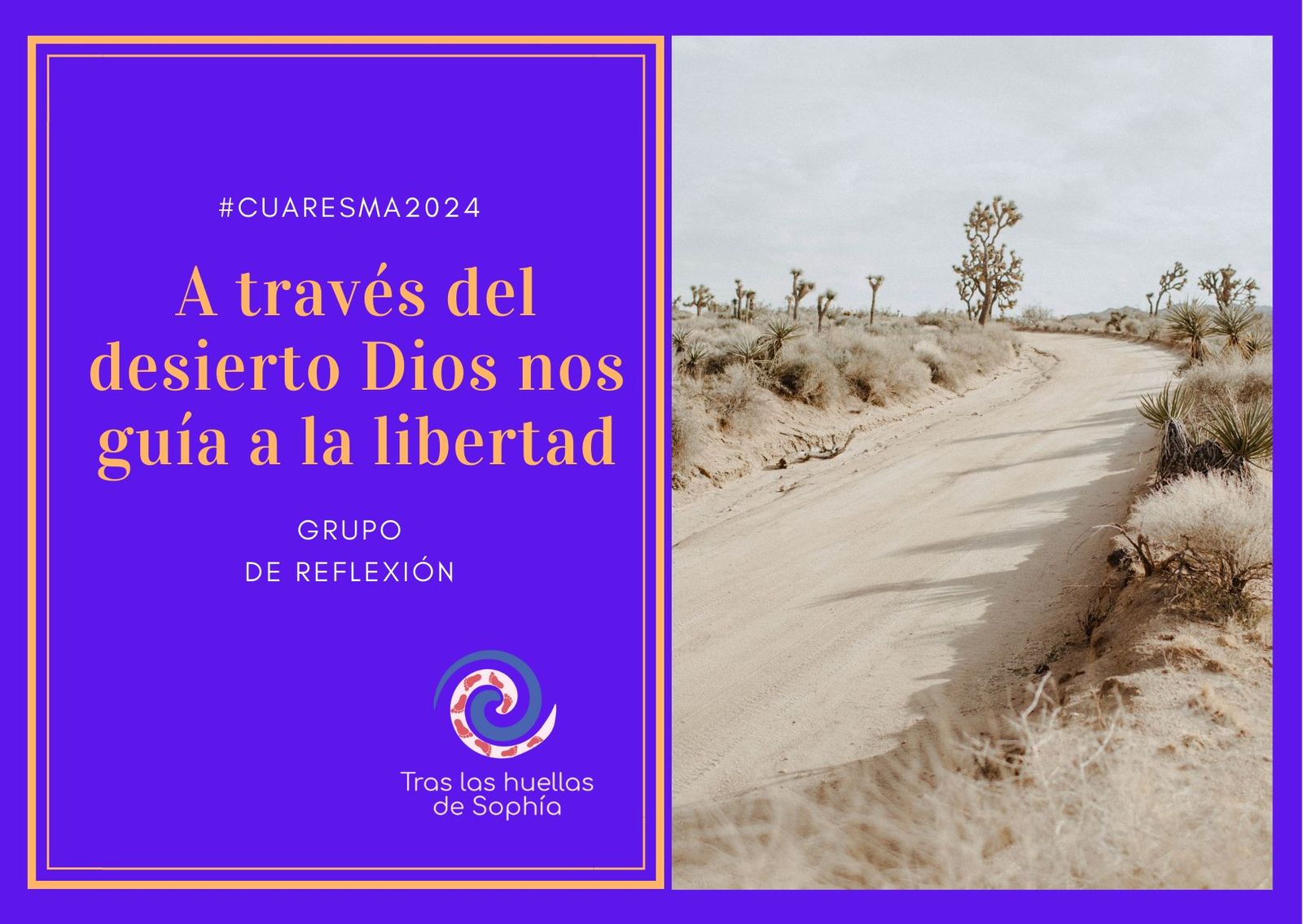 A través del desierto Dios nos guía a la libertad