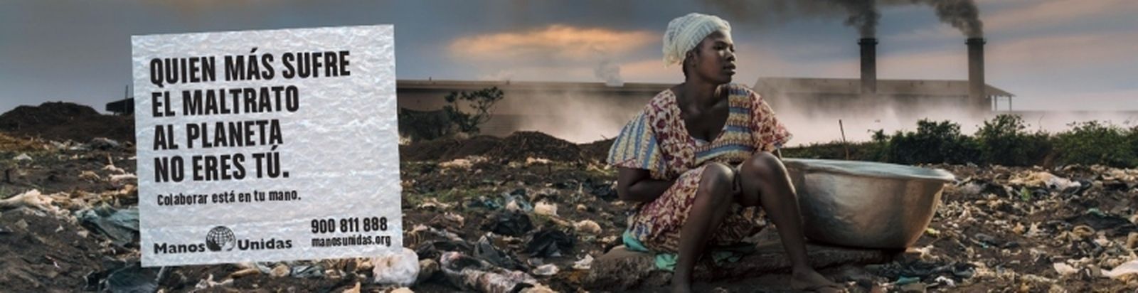 "Quien más sufre el maltrato al planeta no eres tú", lema de la Campaña de Manos Unidas