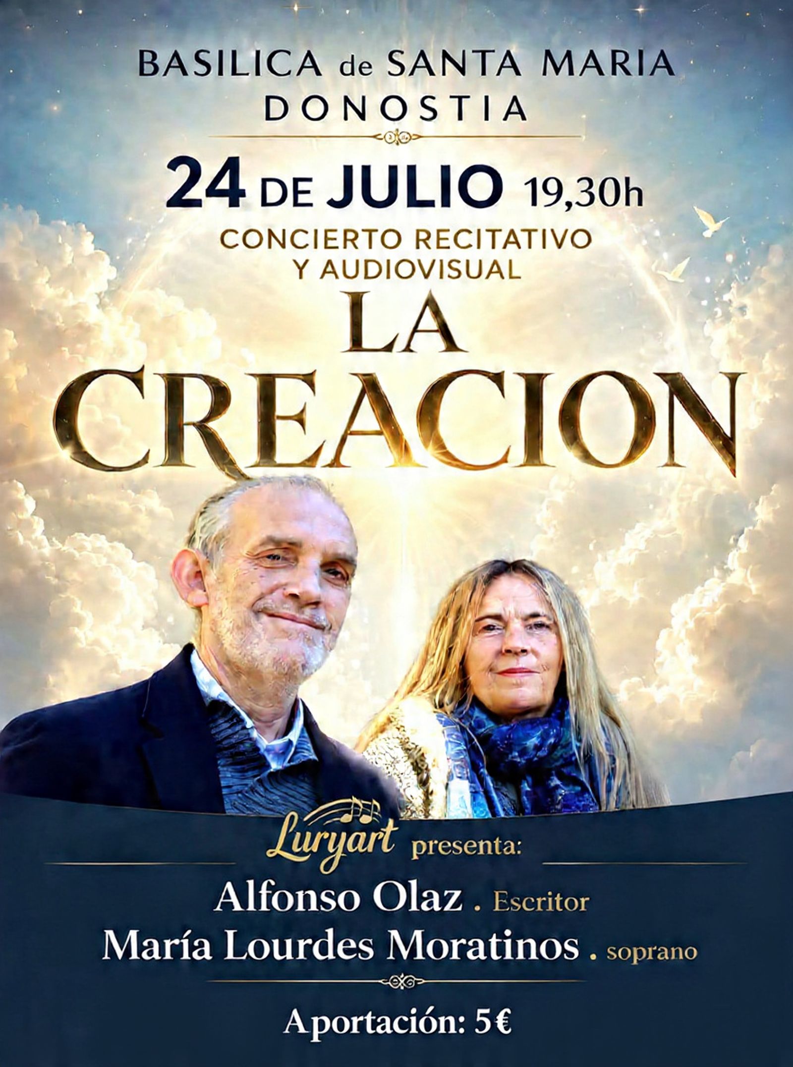 ❤️  LURYART Presenta: LA CREACIÓN.Concierto recitativo y Audivisual. 24 de Julio 2026, Basilica de Santa María, Donostia San Sebastian