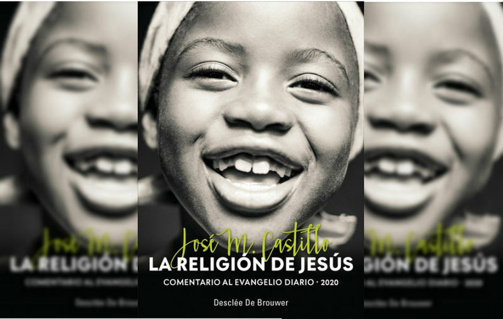La Religión de Jesús, de José María Castillo (Desclée)