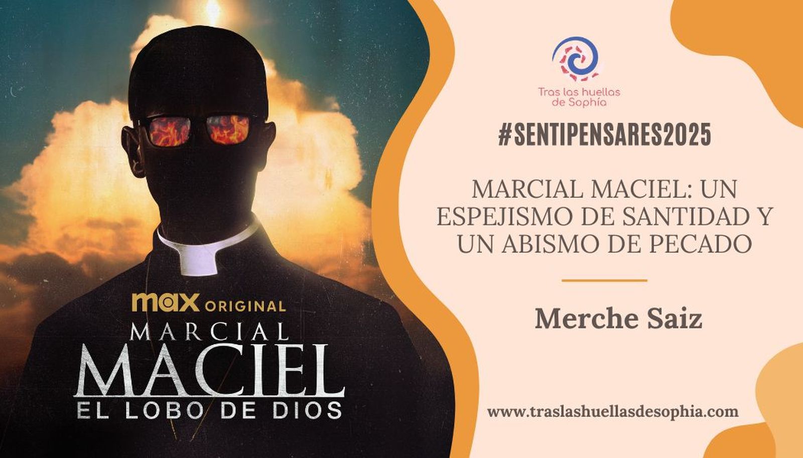 Marcial Maciel: Un Espejismo de Santidad y un Abismo de Pecado