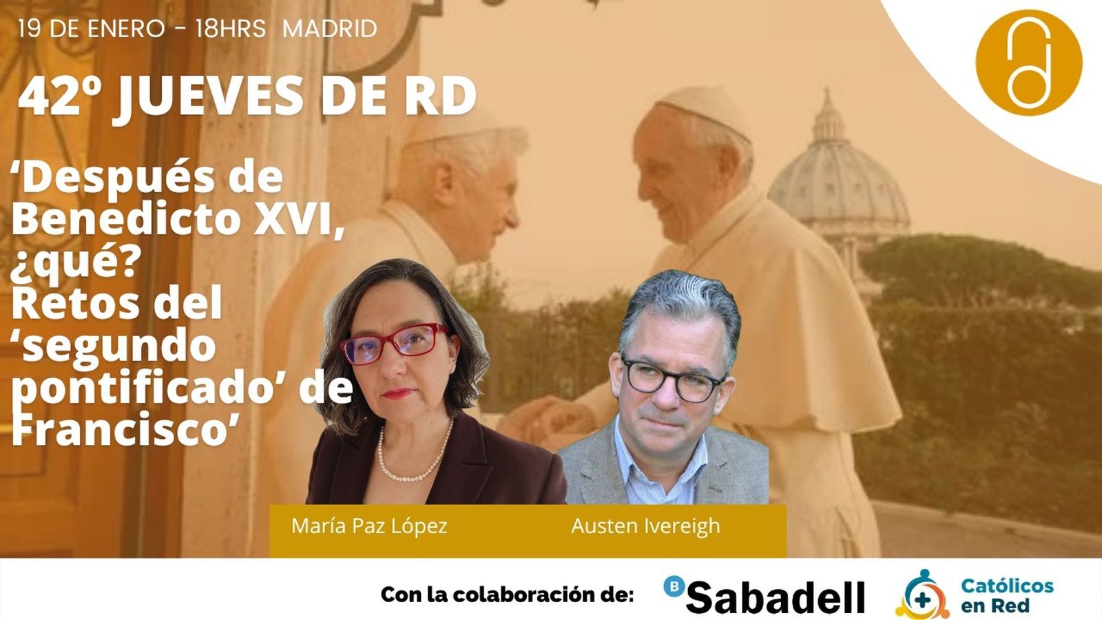 ‘Después de Benedicto XVI, ¿qué? Retos del ‘segundo pontificado’ de Francisco’, eje del primer Jueves de RD de 2023