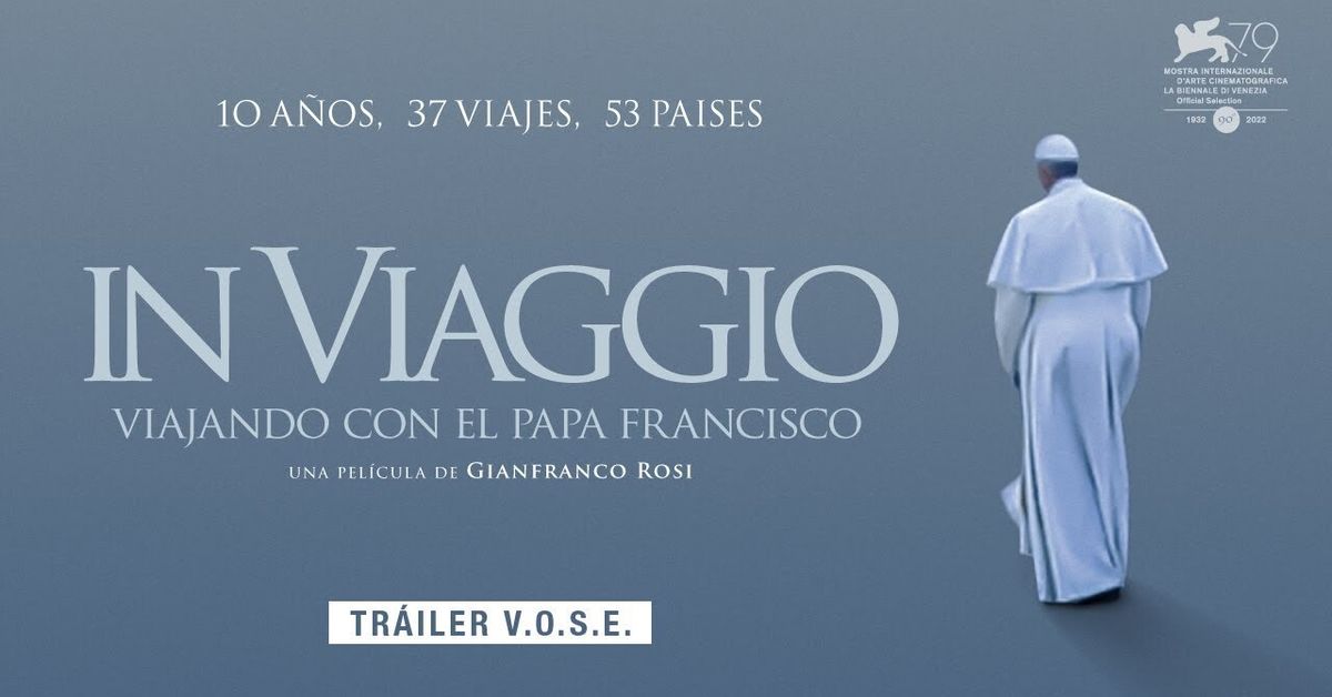 In Viaggio La Pel cula De Gianfranco Rosi Sobre El Papa Francisco in-viaggio-la-pel-cula-de-gianfranco-rosi-sobre-el-papa-francisco