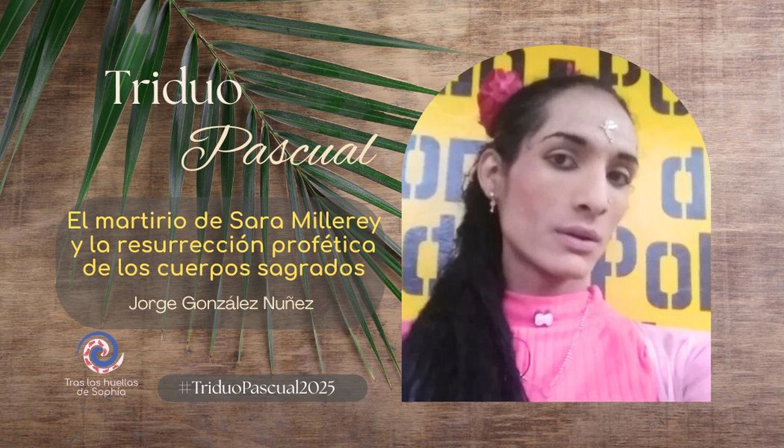 El martirio de Sara Millerey y la resurrección profética de los cuerpos sagrados
