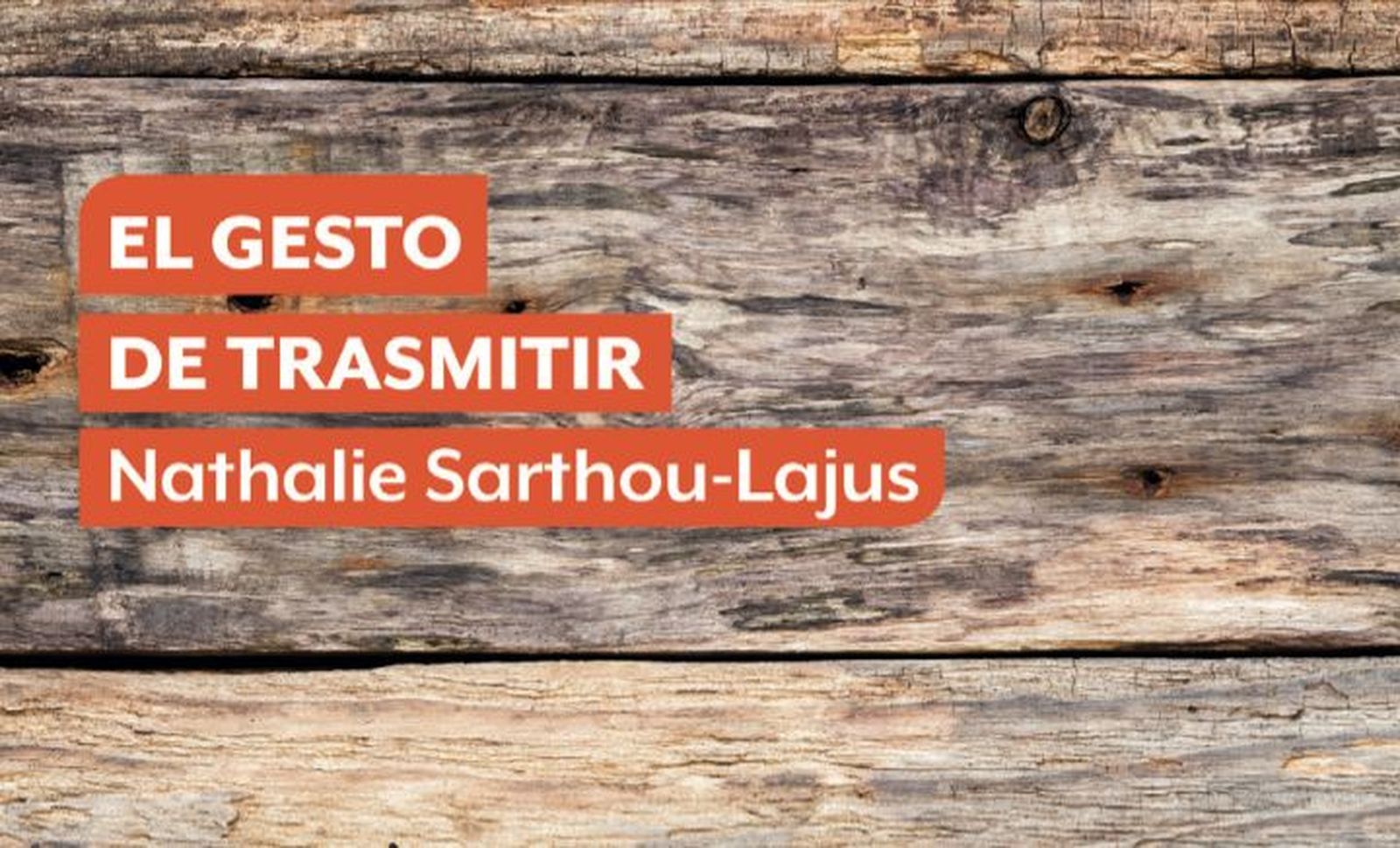 "El gesto de trasmitir", Ed. Narcea