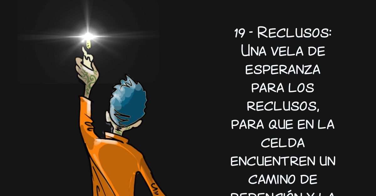 19/24. Una vela de esperanza para los reclusos…