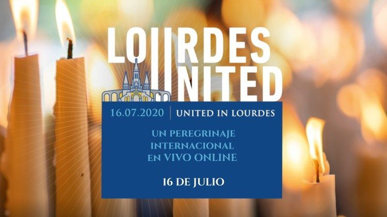'Lourdes unidos': Primera peregrinación virtual mundial
