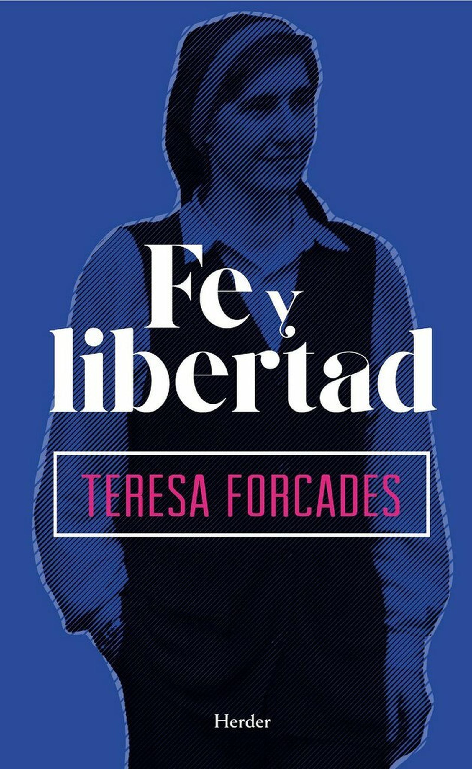 'Fe y libertad' de Teresa Forcades en Herder