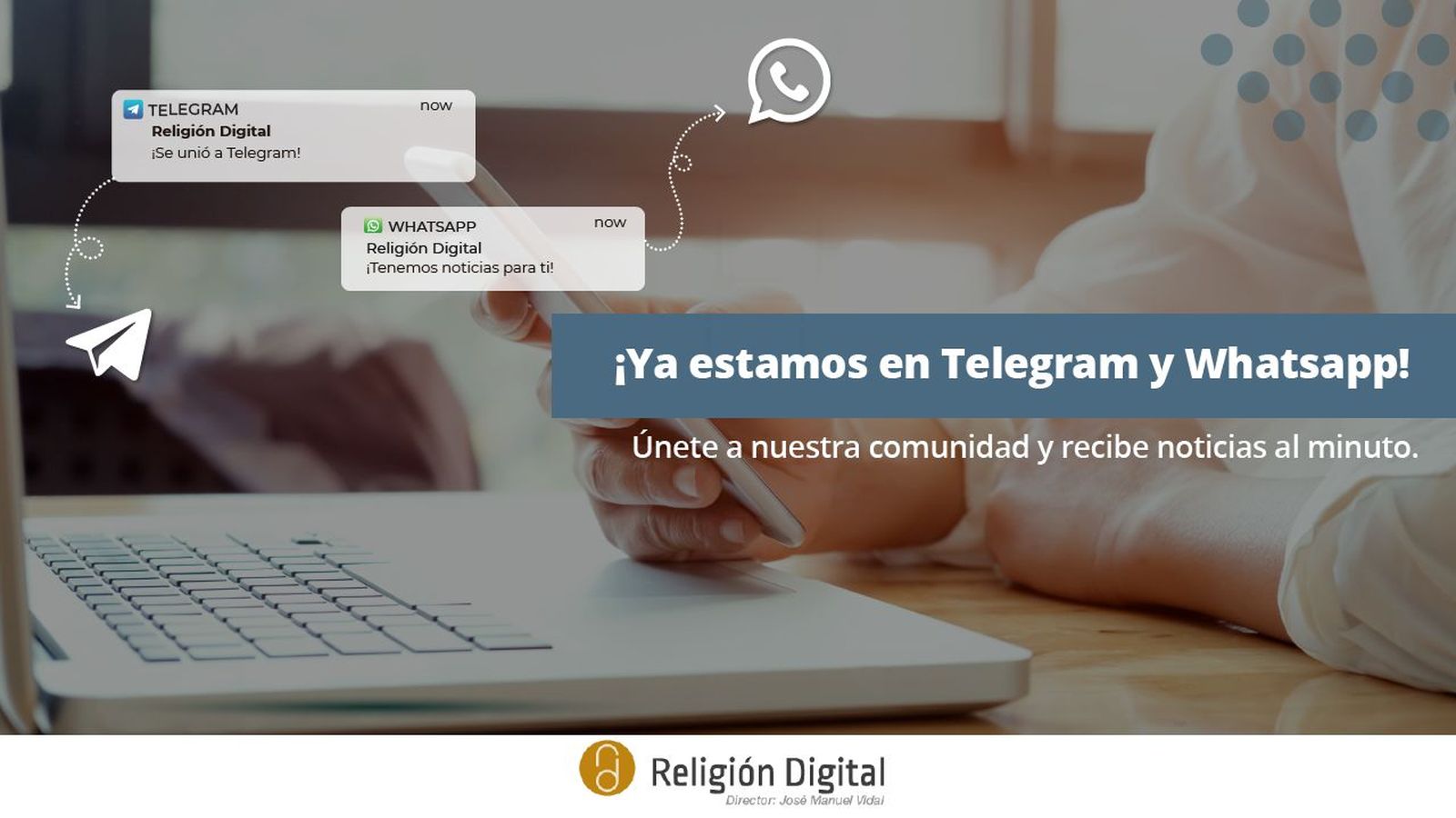 Ya estamos en Telegram, Instagram y Whatsapp