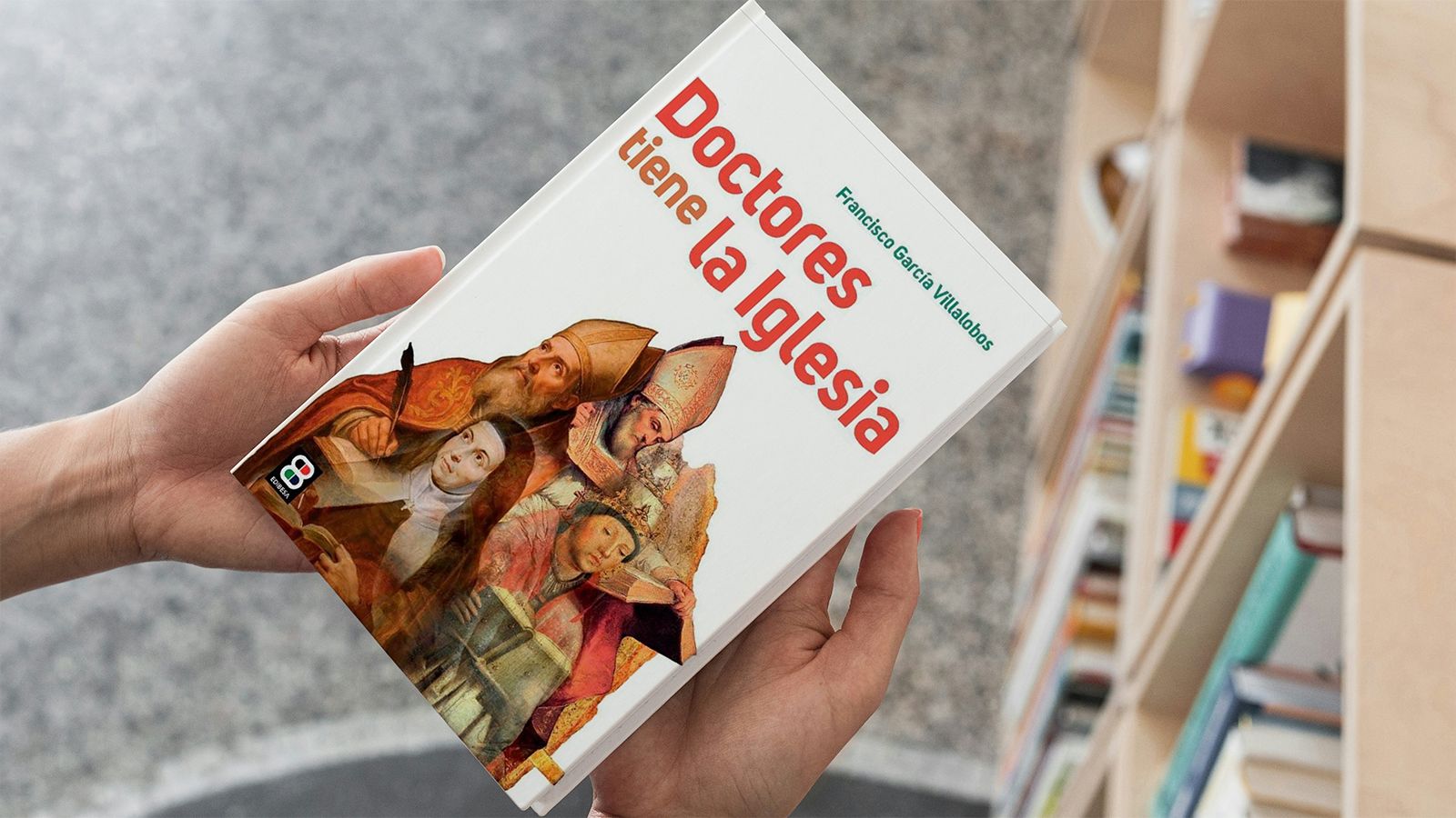 El nuevo libro de EDIBESA dedicado a los doctores de la Iglesia