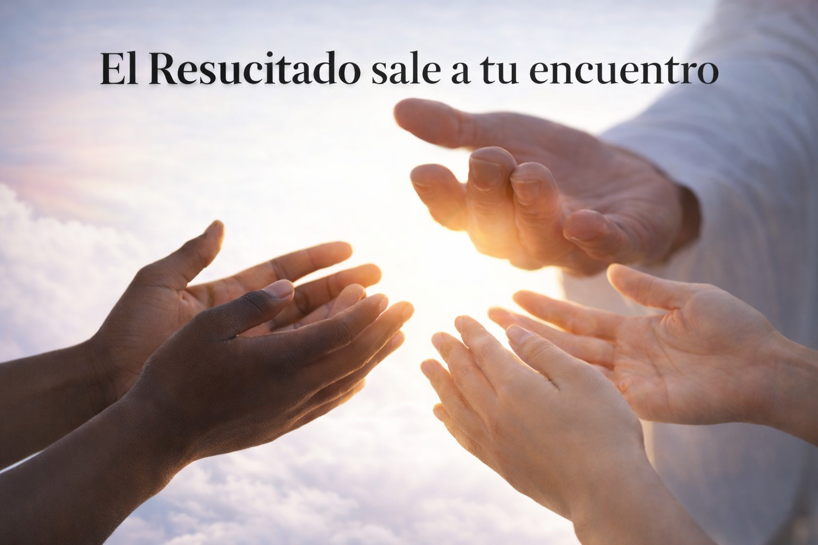 El Resucitado sale a tu encuentro