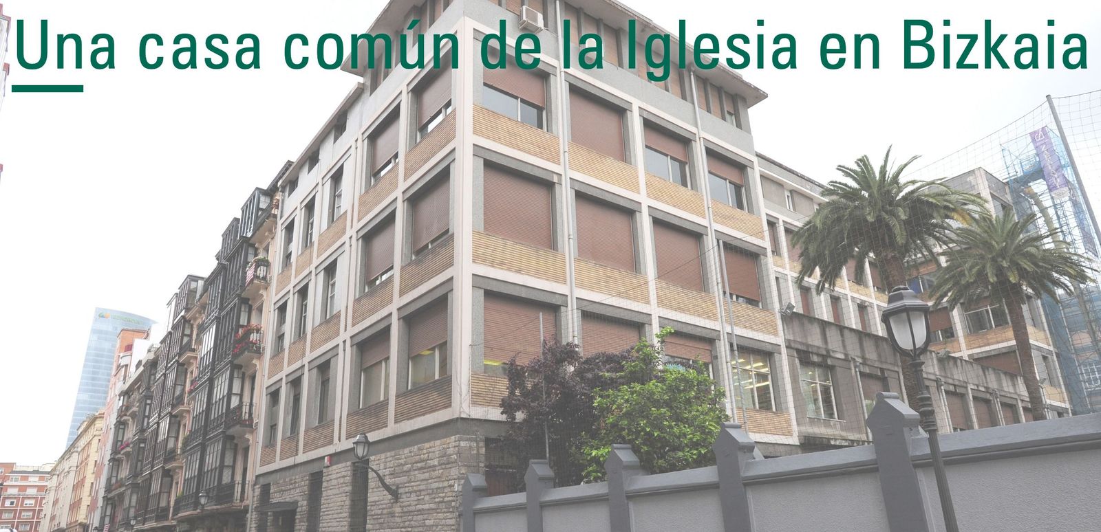 Sede única para la diócesis de Bilbao