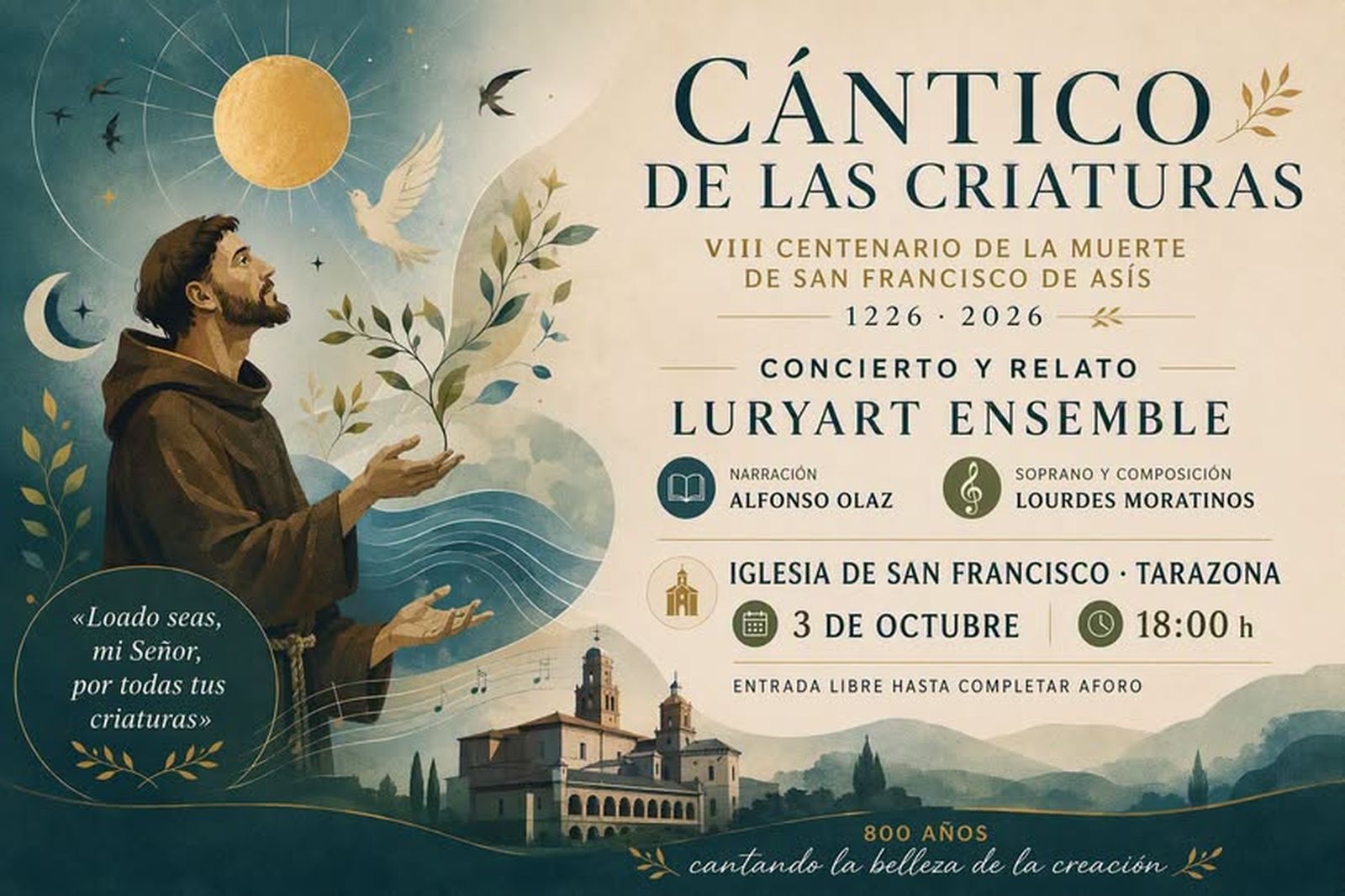 ❤️ LURYART presenta : Concierto VIII CENTENARIO (CÁNTICO de las CRIATURAS ), IGLESIA de San francisco de Asís- TARAZONA DE ARAGÓN