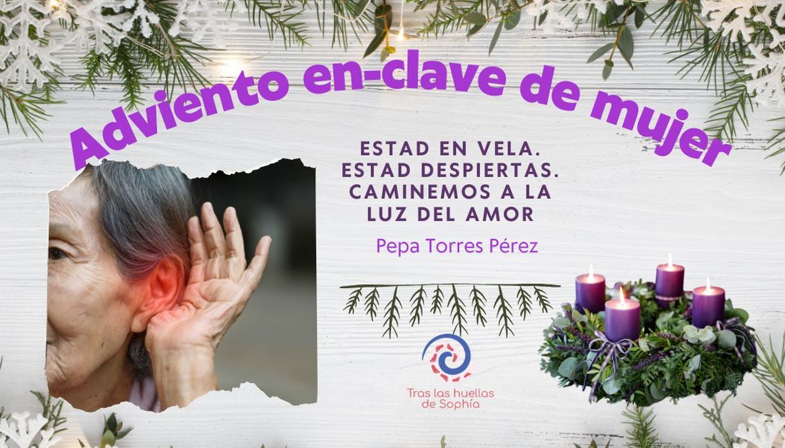 ESTAD EN VELA. ESTAD DESPIERTAS. CAMINEMOS A LA LUZ DEL AMOR