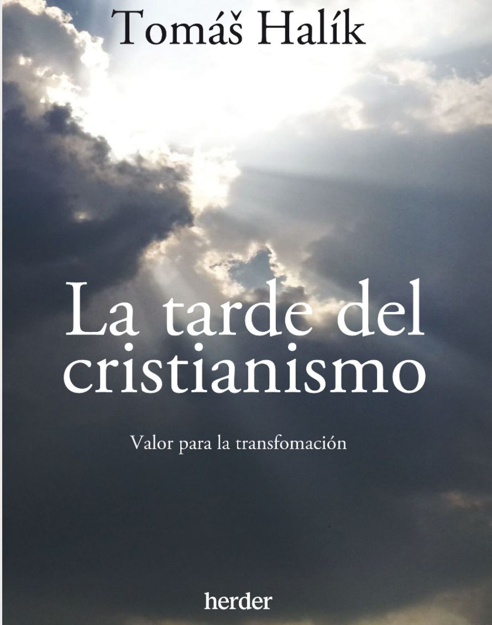 La tarde del cristianismo, de la edtorial Herder