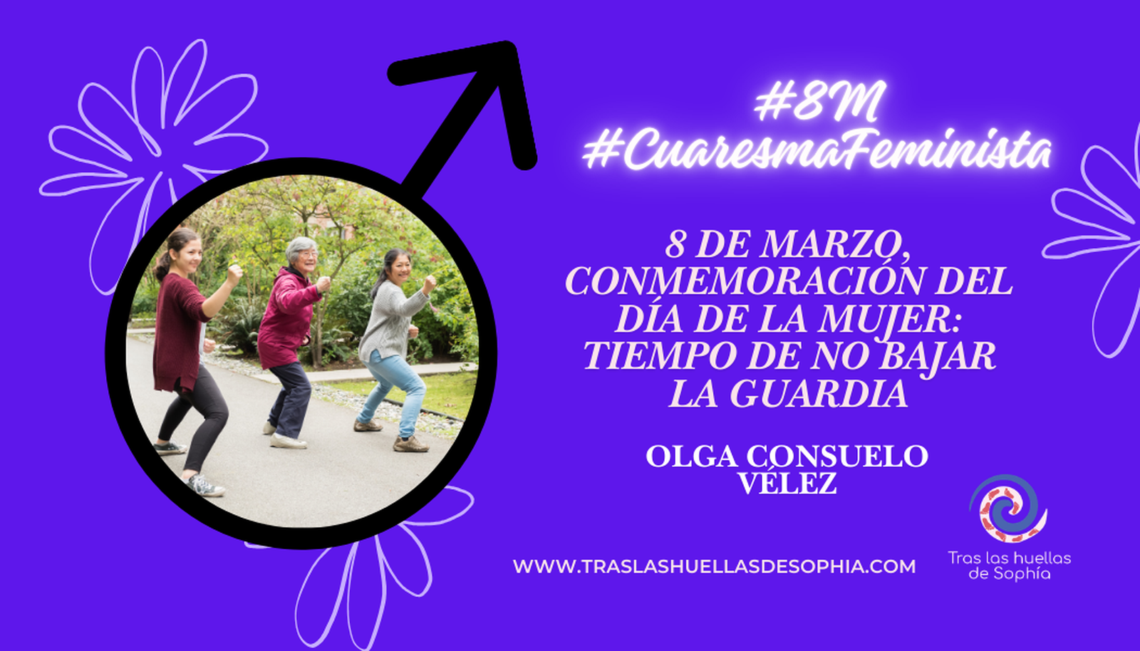 #traslashuellasdesophía 2