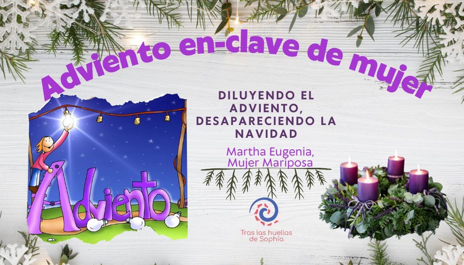 DILUYENDO EL ADVIENTO, DESAPARECIENDO LA NAVIDAD
