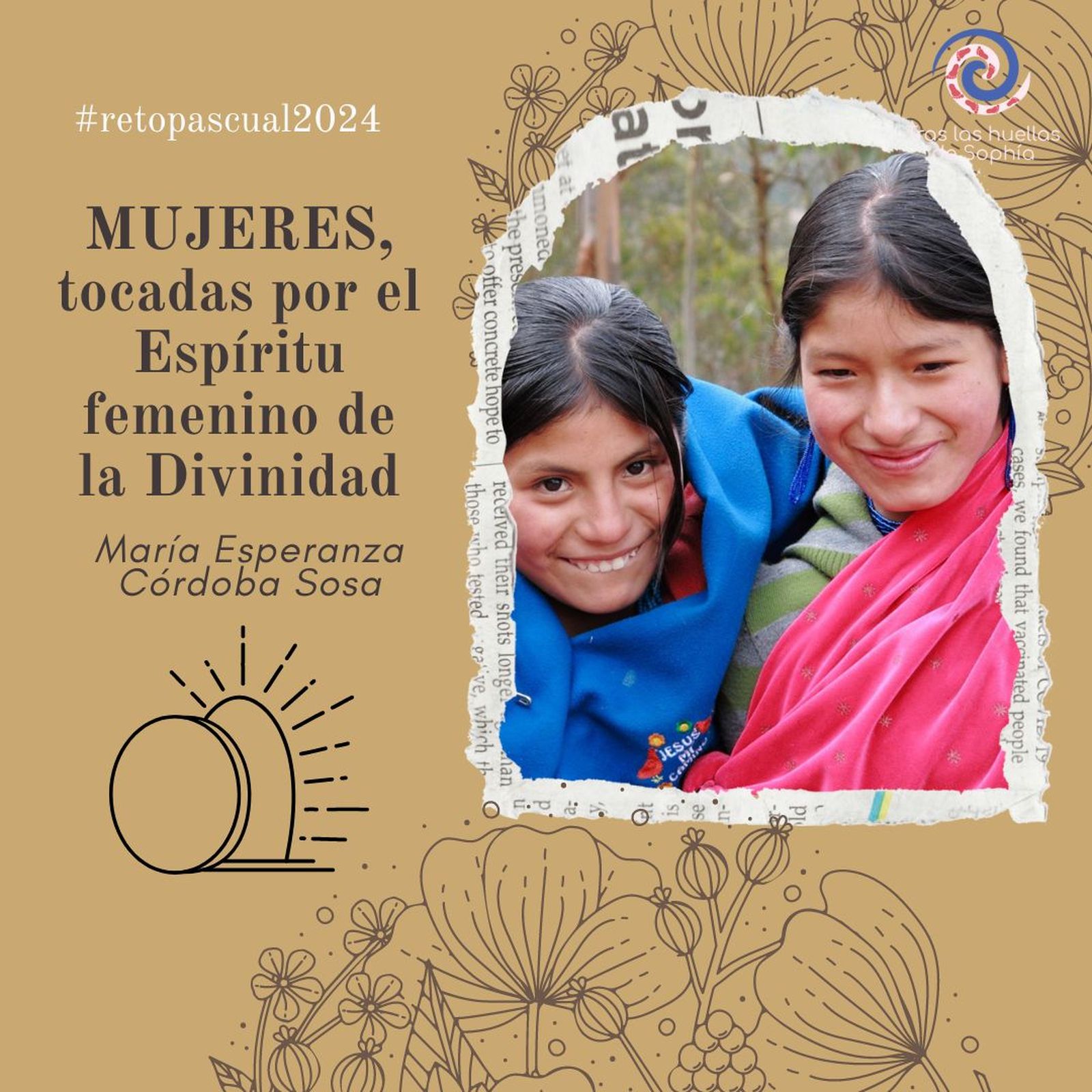 MUJERES, tocadas por el Espíritu femenino de la Divinidad