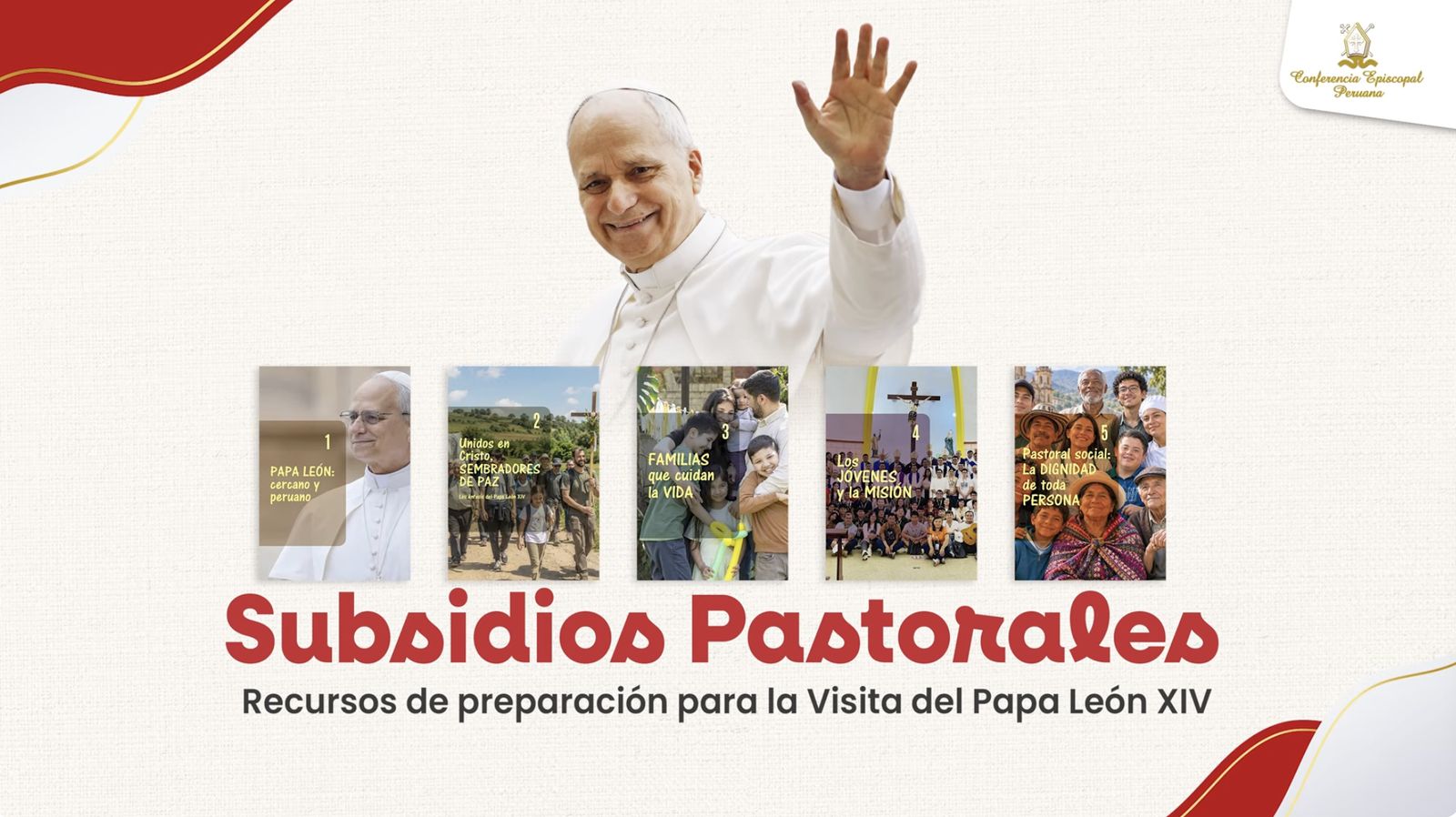 Recursos pastorales de la Iglesia de Perú para la visitad el Papa