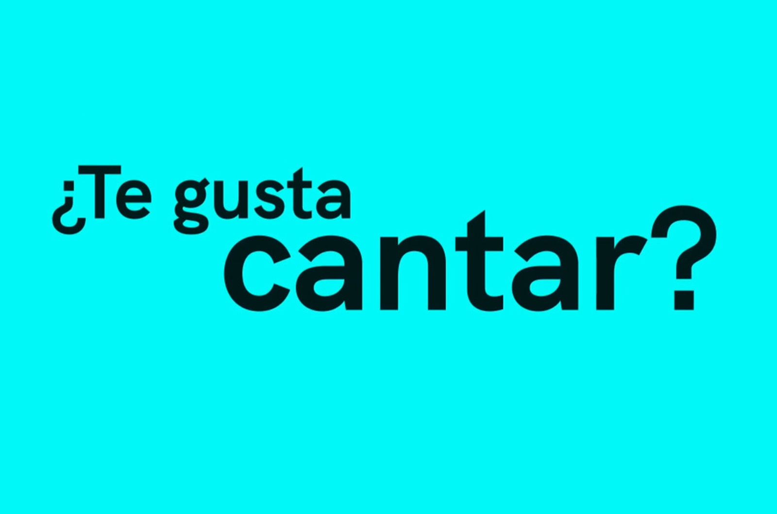 Te gusta cantar