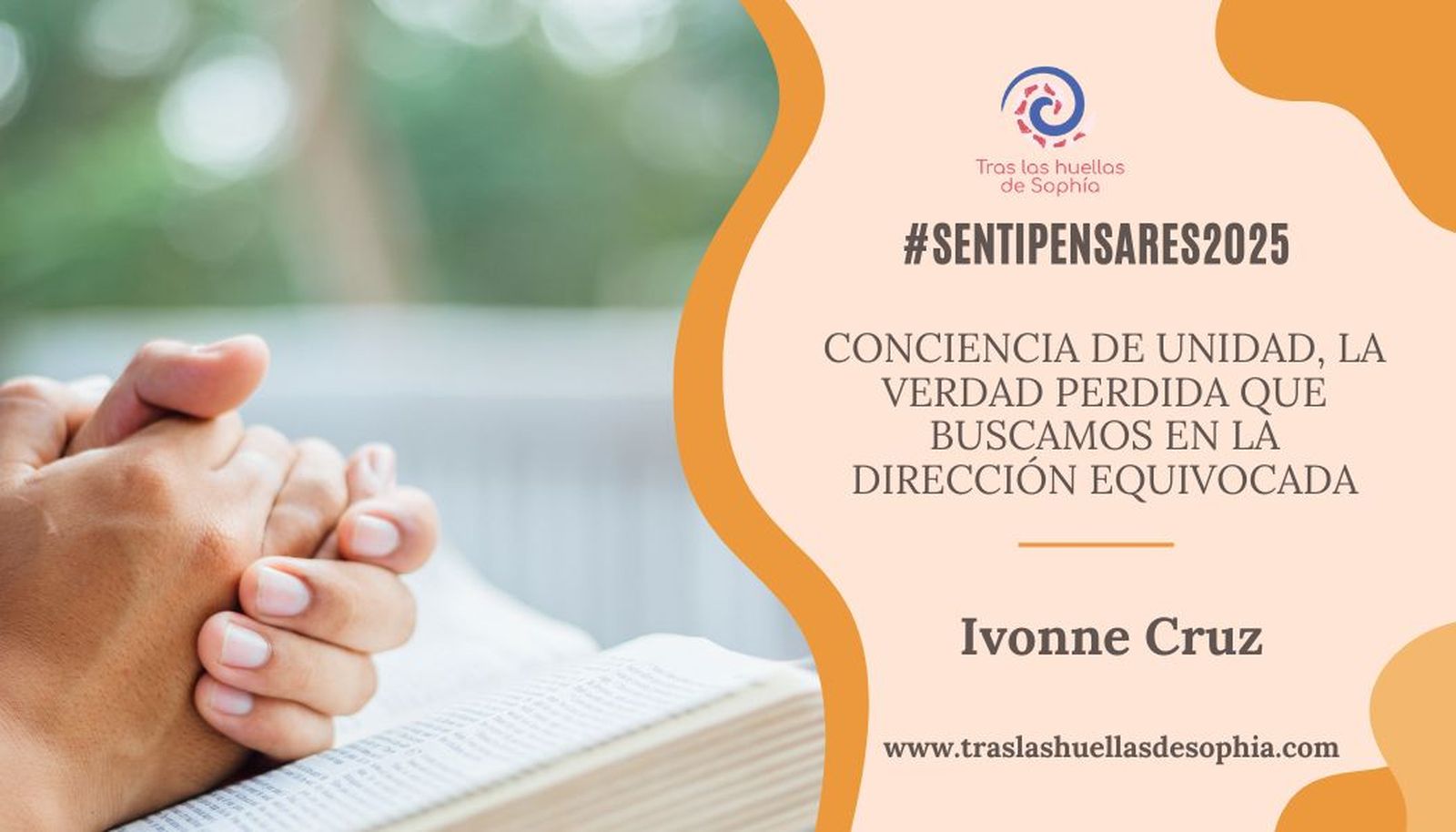 Conciencia de unidad, la verdad perdida que buscamos en la dirección equivocada