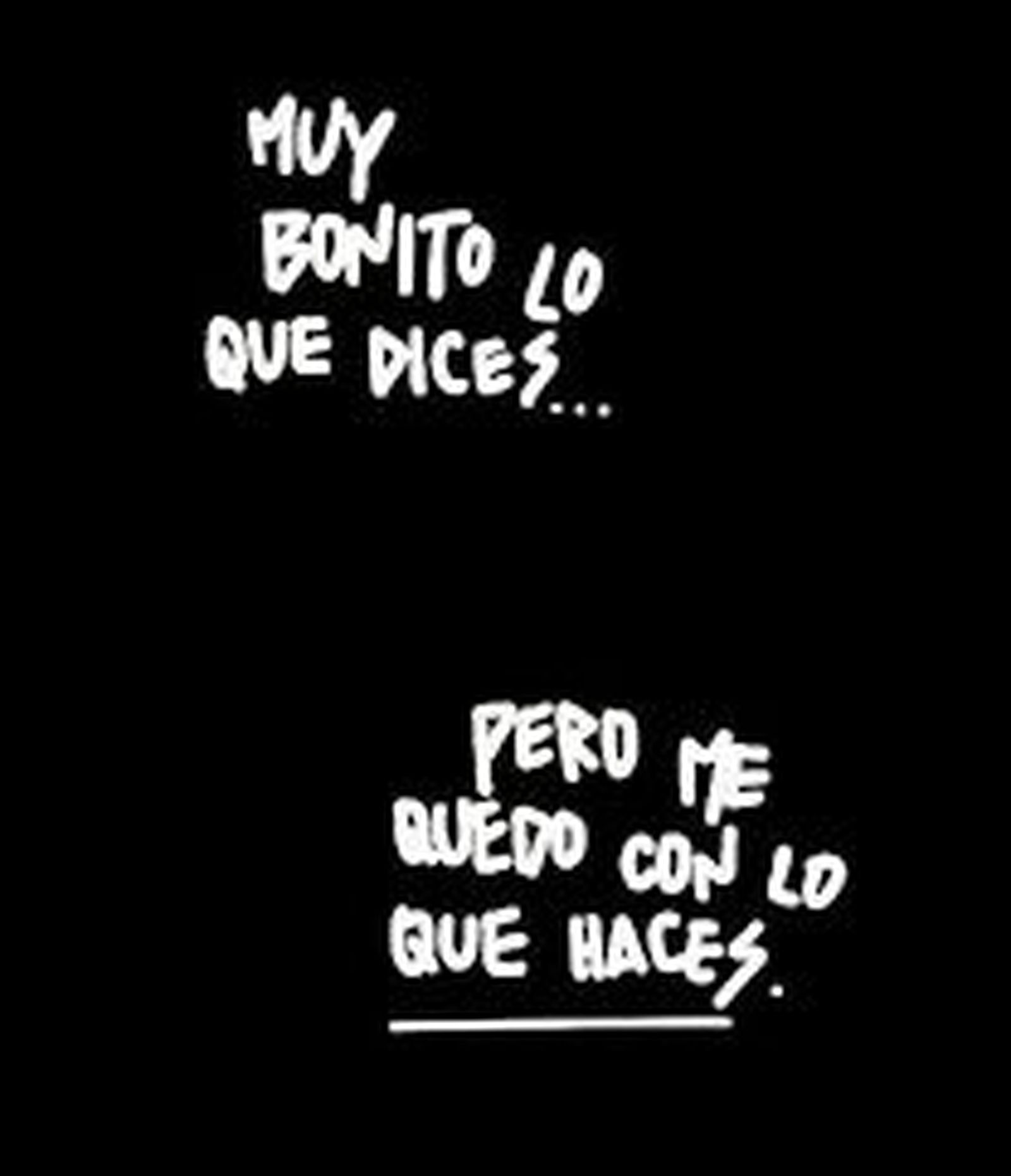 ¿Por qué decimos lo que no hacemos?